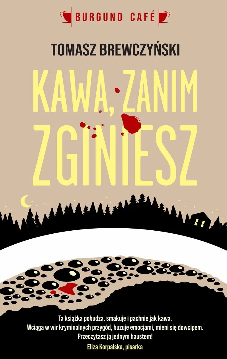 "Kawa zanim zginiesz" Tomasz Brewczyński